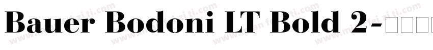 Bauer Bodoni LT Bold 2字体转换